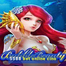 5588 bet online cino